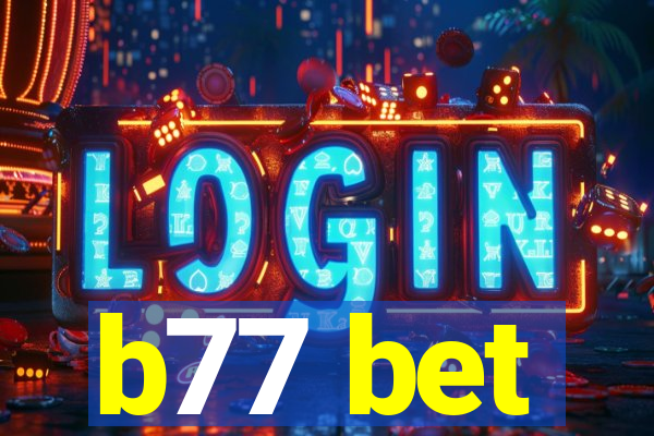 b77 bet